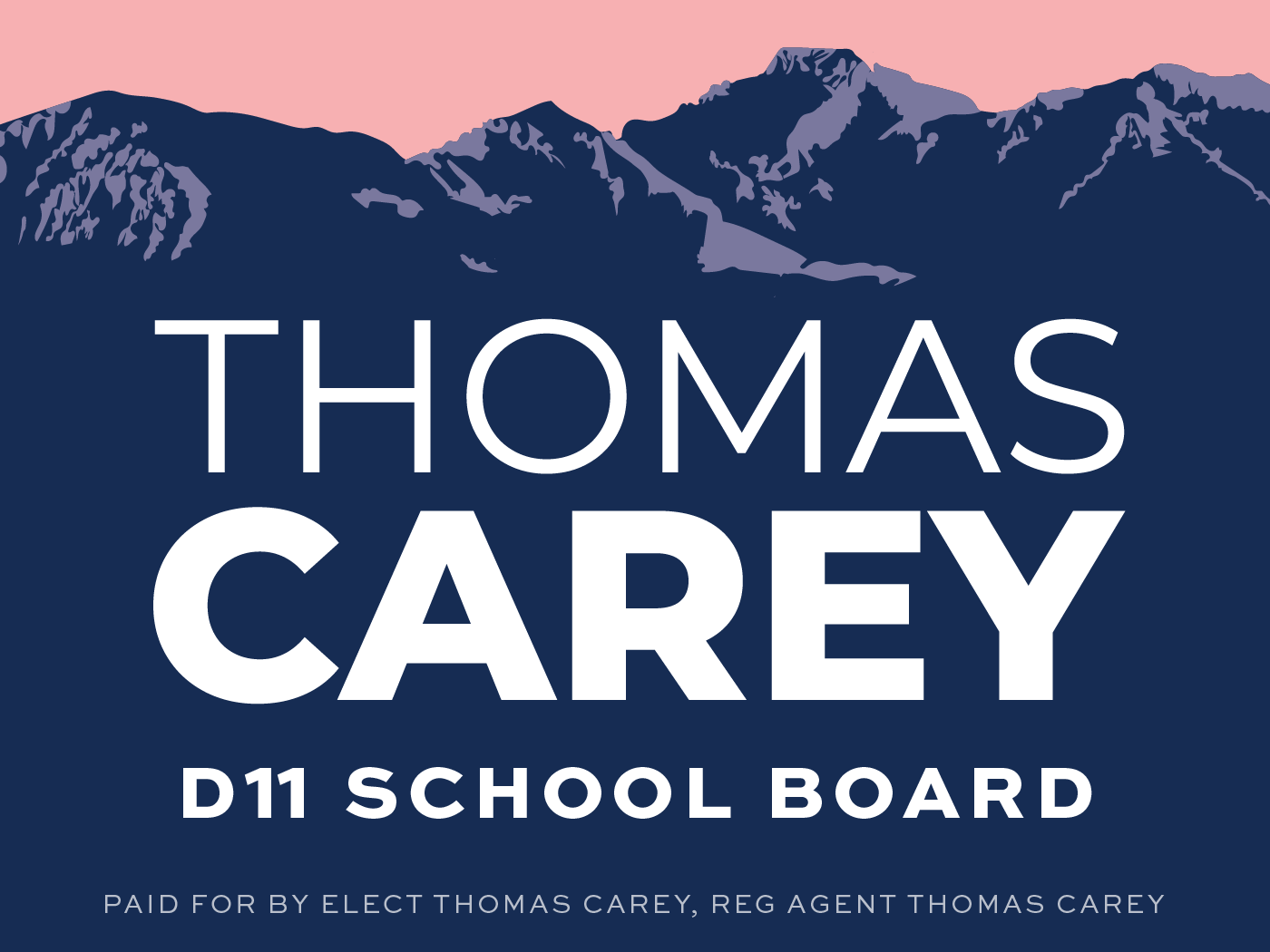 Thomas Carey Campaign Sign